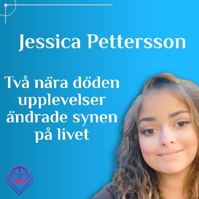 Två nära döden-upplevelser ändrade synen på livet - Jessica pettersson