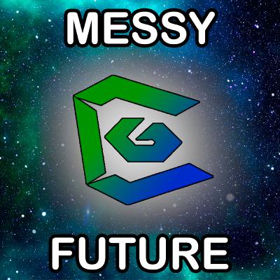 Ep 30: Messy Future
