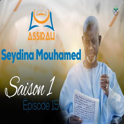 ASSIRAH - Seydina Mouhamed - Saison 1 - Épisode 15
