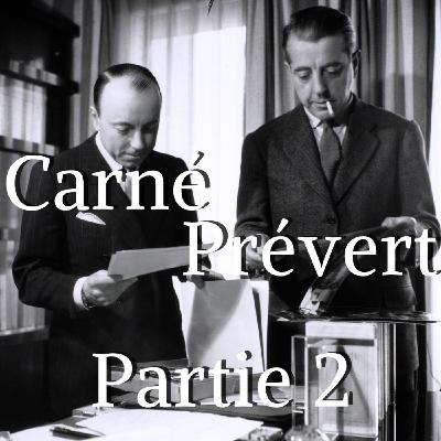 Carné/Prévert - Partie 2