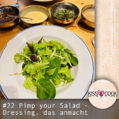 #22 Pimp your Salad - Dressing, das anmacht #22 Pimp your Salad - Dressing, das anmacht