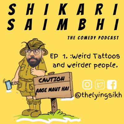 Ep. 1: Weird Tattoos and Weirder People. Ep. 1: Weird Tattoos and Weirder People.