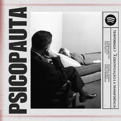 (T.07 E.02) - Identificação e transferência na clínica