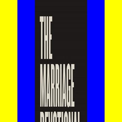 Free books EPUB The Marriage Devotional 52 Days to Strengthen the Soul of Your Marriage (PDF) Read Online Free books EPUB The Marriage Devotional 52 Days to Strengthen the Soul of Your Marriage (PDF) Read Online