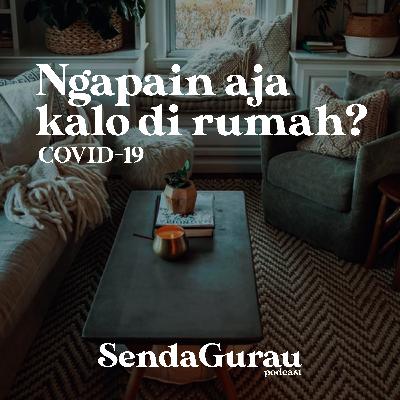 "Ngapain aja kalo dirumah?" SGPodcast 04 Season 02