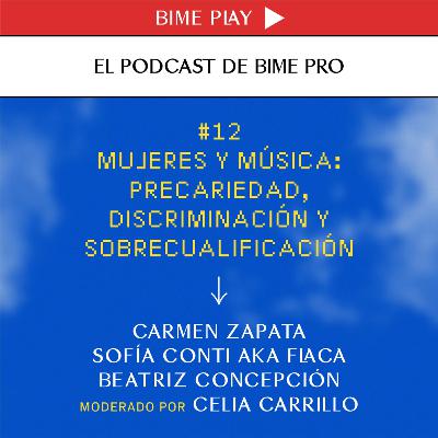 #12 - Mujeres y música: precariedad, discriminación y sobrecualificación
