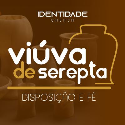 VIUVA DE SEREPTA, DEDICAÇÃO E FÉ - PR MAURICIO RATTES