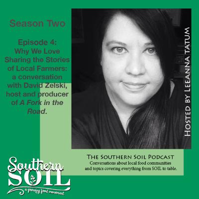 Why We Love Sharing the Stories of Local Farmers: a conversation with David Zelski, host and producer of A Fork in the Road (Season 2: Episode 4)