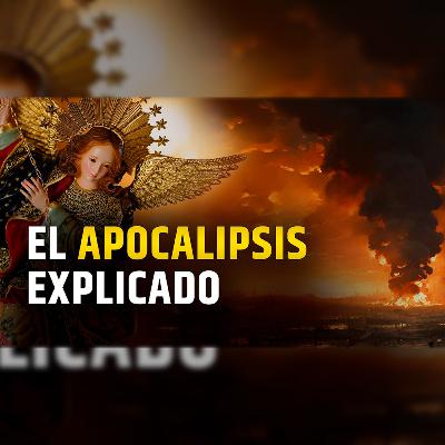 🎙️ El Apocalipsis. Desvelando su Simbolismo y Significados - Episodio 121 #podcast