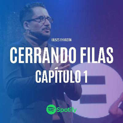 Cerrando Filas. Capitulo 1