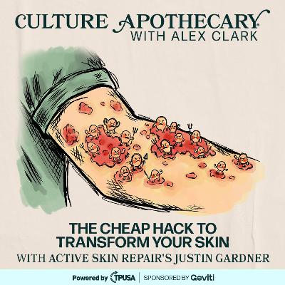 The Cheap Hack To Transform Your Skin | Active Skin Repair's Justin Gardner
