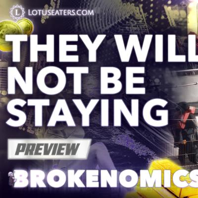 PREVIEW: Brokenomics | They all have to go