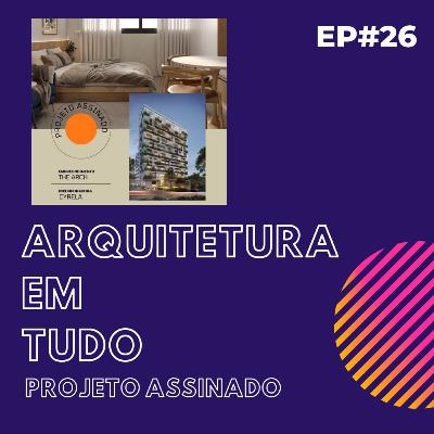 EP26 - Projeto Assinado com Interiore Marcenaria EP26 - Projeto Assinado com Interiore Marcenaria