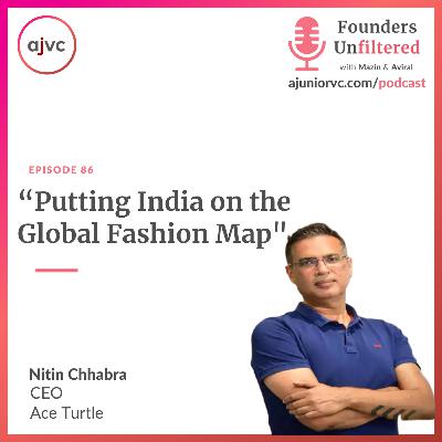 Ep 86: Putting India on the Global Fashion Map ft Ace Turtle