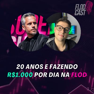 #19 [Day Trade] 20 anos e já faz R$1.000 por dia na Flod