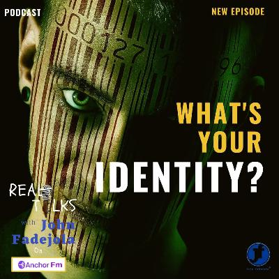 What's Your Identity?