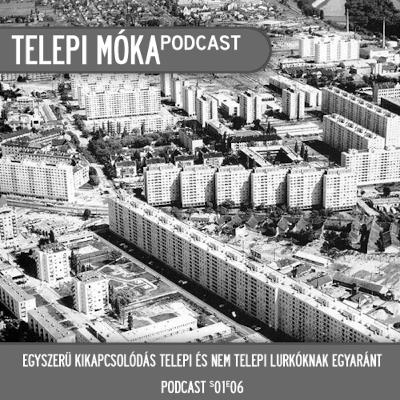 365 Podcast s01e06 - Telepi móka
