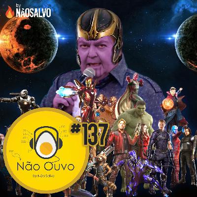 Não Ouvo #137 - Isso é coisa de criança