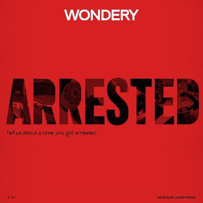 Armchair Anonymous: Arrested
