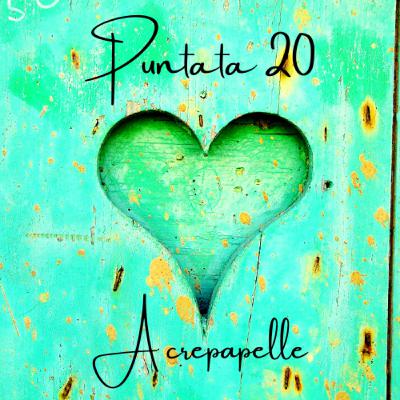 20 A crepapelle