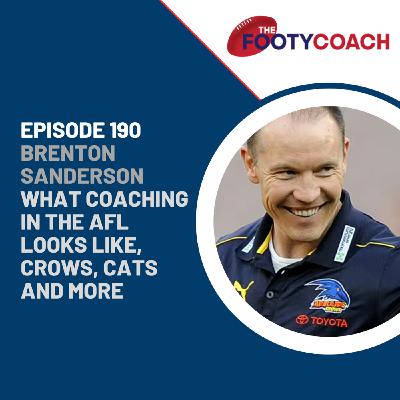 Episode 190: #190 Brenton Sanderson: What coaching in AFL looks like, Crows, Cats and more. Episode 190: #190 Brenton Sanderson: What coaching in AFL looks like, Crows, Cats and more.