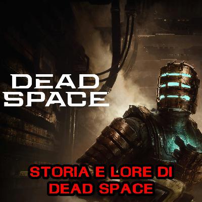 Storia e lore della saga di Dead Space Storia e lore della saga di Dead Space
