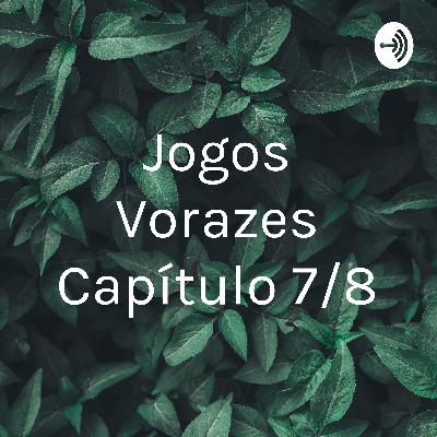 Jogos vorazes cap 7/8
