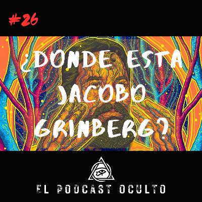 ¿Donde esta Jacobo Grinberg?