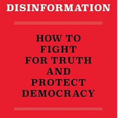 Episode 13: Lee McIntyre - On Disinformation