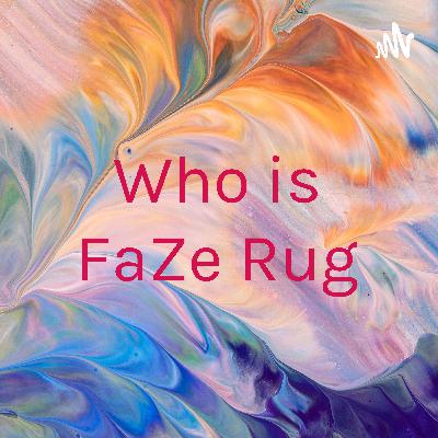 Who is Faze Rug (youtuber)