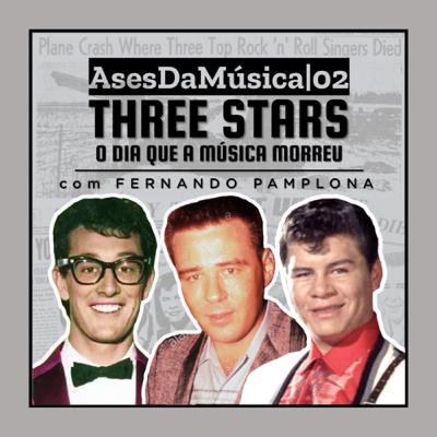Three Star [O Dia que a Música Morreu] |Ases da Música|PILOT NATION PODCAST