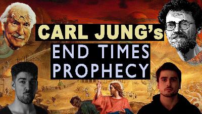 Carl Jung's AION: End Times Prophecy EGO DEATH w/ Uberboyo
