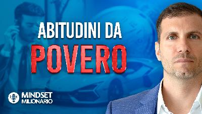 Vuoi diventare ricco? Smetti subito di fare questi errori