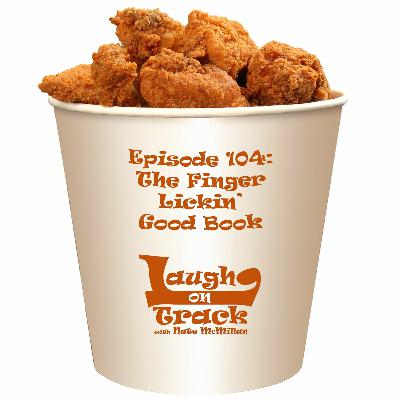 Episode 104: The Finger Lickin' Good Book