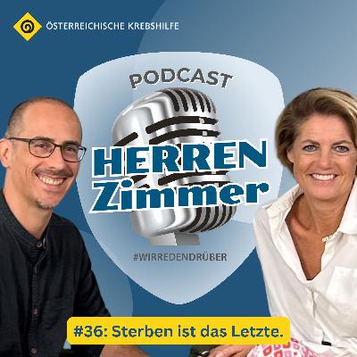 #36: Sterben ist das Letzte.