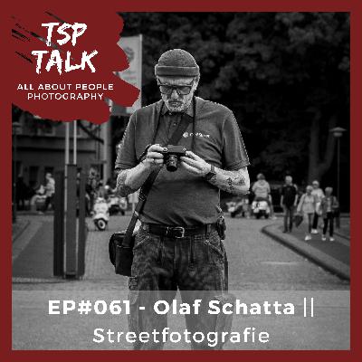 Olaf Schatta über Streetfotografie: Vom Hobbyfotografen zum Kollektiv – Technik, Leica & der perfekte Moment - EP#061