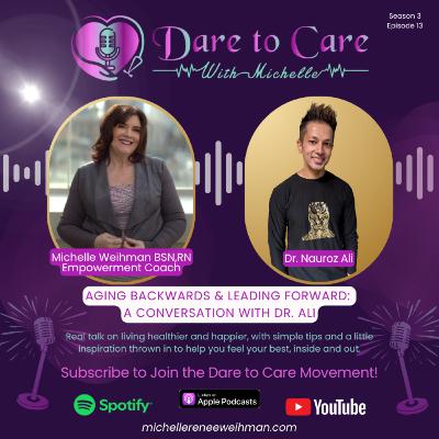 Aging Backwards & Leading Forward: A Conversation with Dr. Ali Aging Backwards & Leading Forward: A Conversation with Dr. Ali
