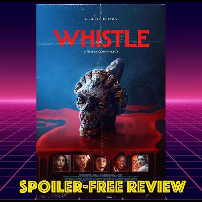 Whistle: Spoiler-Free Review Whistle: Spoiler-Free Review