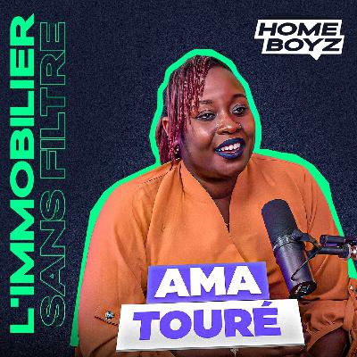 AMA TOURÉ : de la CHASSE IMMOBILIÈRE à l’investissement, conseils et bonnes pratiques