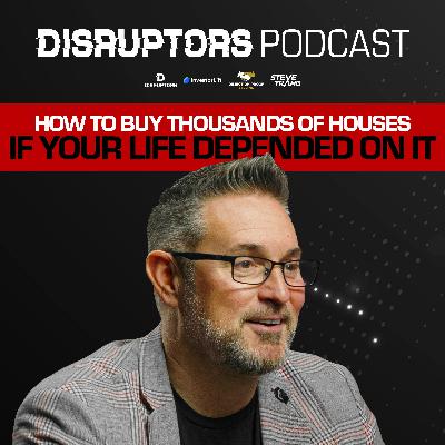 How To Buy Thousands Of Houses If Your Life Depended on It