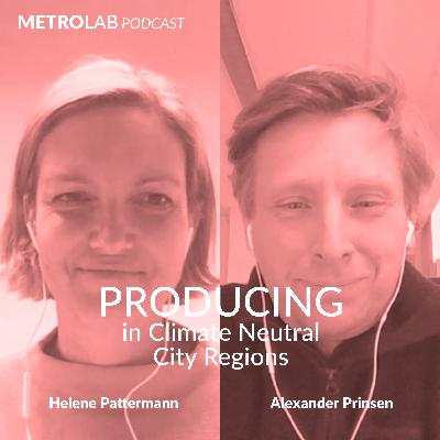 PRODUCING in Climate Neutral City Regions | Helene Pattermann & Alexander Prinsen