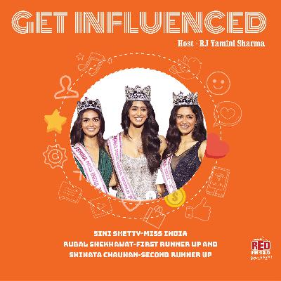 Ep-31  Get Influenced by Miss India