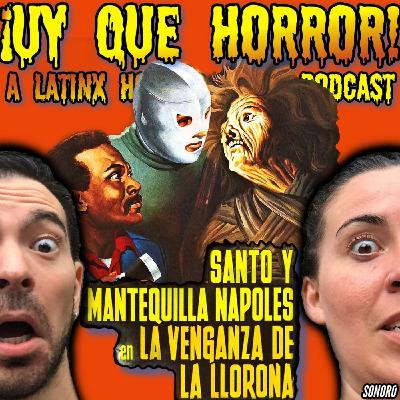 Santo y Mantequilla Nápoles en La Venganza de la Llorona (Mexico) Santo y Mantequilla Nápoles en La Venganza de la Llorona (Mexico)