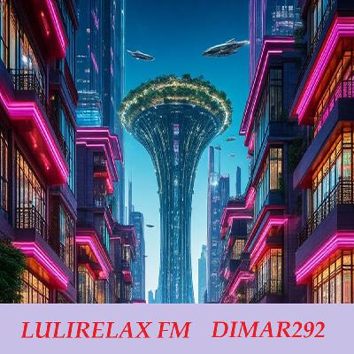 DIMAR292 LULIRELAX FM DIMAR292 LULIRELAX FM