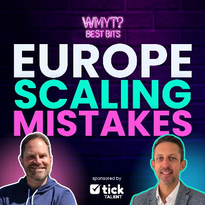 Best Bits: Why U.S. Startups Fail in EMEA, and How to Actually Win at Scale