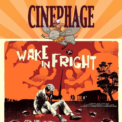 EPISODE 14 - WAKE IN FRIGHT EPISODE 14 - WAKE IN FRIGHT
