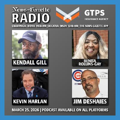 News-Gazette Radio | 3-25-26 News-Gazette Radio | 3-25-26