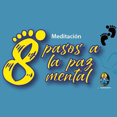 Meditación "8 Pasos a la Paz Mental"