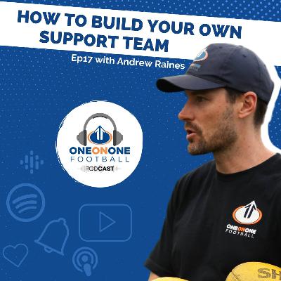 17: "How To Build Your Own Personal Support Team" with Andrew Raines