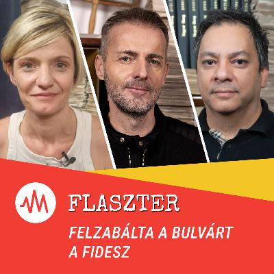 Flaszter 379. – Felzabálta a bulvárt a Fidesz Flaszter 379. – Felzabálta a bulvárt a Fidesz